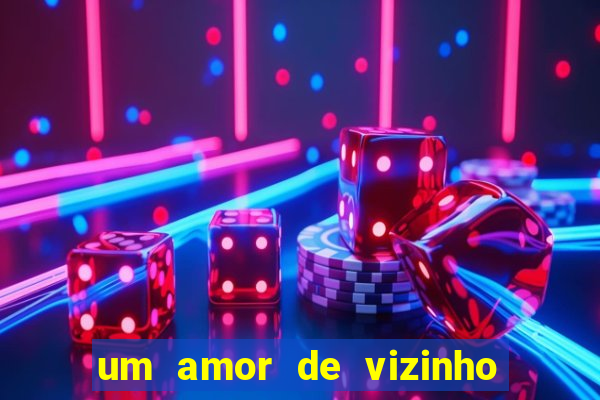 um amor de vizinho karen santos pdf